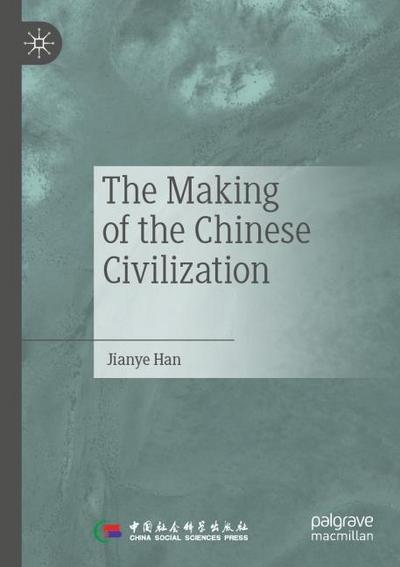The Making of the Chinese Civilization