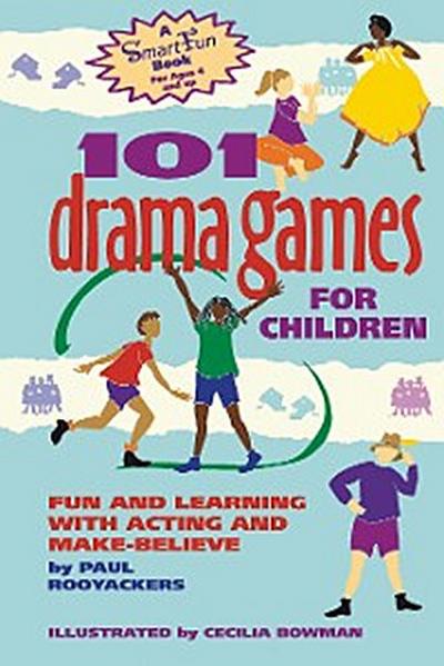 101 Drama Games for Children