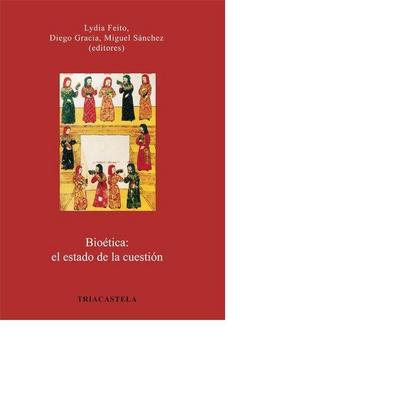 Bioética : el estado de la cuestión
