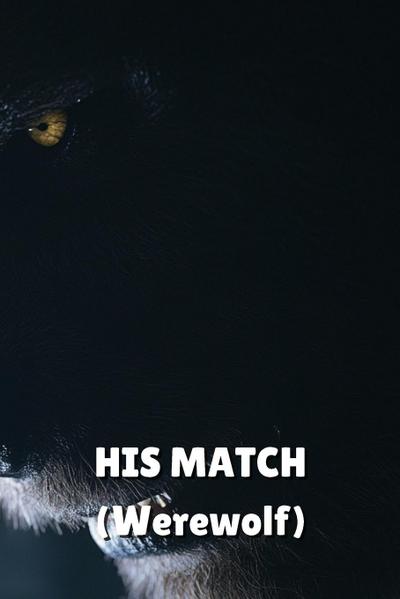 Wilde, E: HIS MATCH (Werewolf)