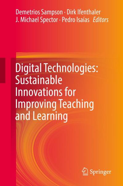 Digital Technologies: Sustainable Innovations for Improving Teaching and Learning