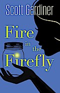 Fire in the Firefly