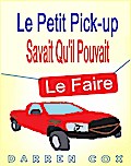 Le petit pick-up savait qu’il pouvait le faire