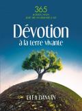 Devotion a la terre vivante