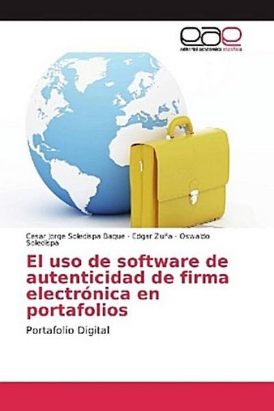 El uso de software de autenticidad de firma electrónica en portafolios