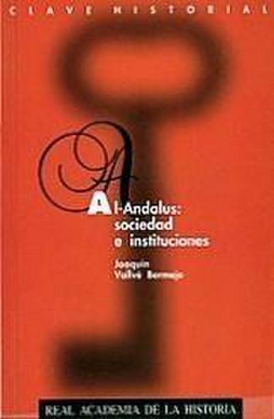 Al-Andalus : sociedad e instituciones