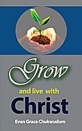 Grow and Live With Christ