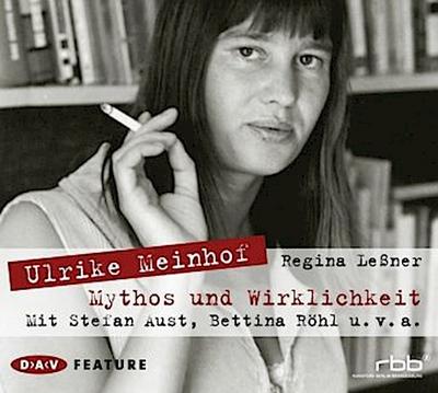 Ulrike Meinhof: Mythos und Wirklichkeit (Feature, 1 CD)
