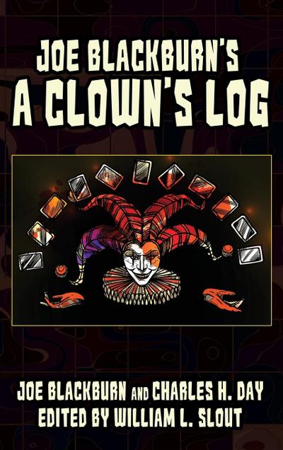 Joe Blackburn’s a Clown’s Log