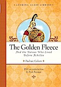 The Golden Fleece and the Heroes Who Lived Before Achilles