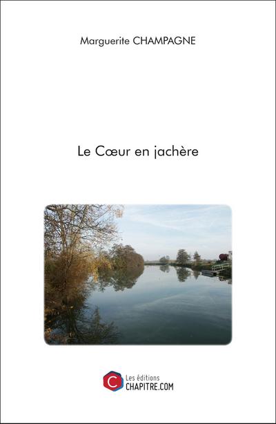 Le Coeur en jachère
