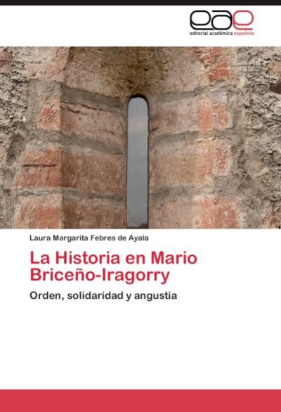 La Historia en Mario Briceño-Iragorry - Laura Margarita Febres de Ayala