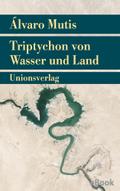 Triptychon von Wasser und Land