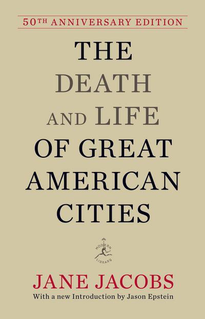 The Death and Life of Great American Cities