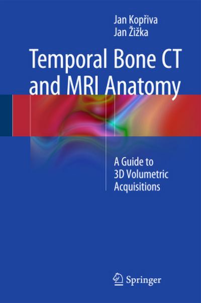 Temporal Bone CT and MRI Anatomy