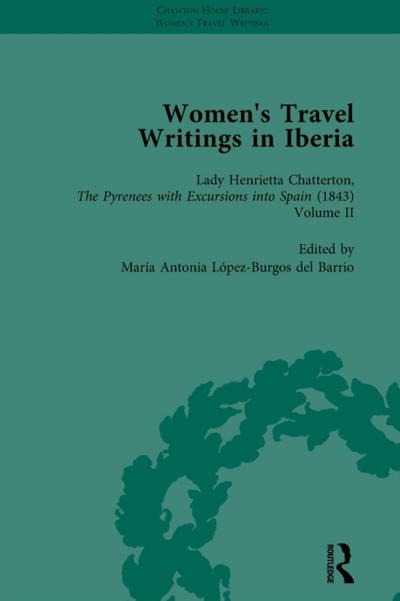 Women’s Travel Writings in Iberia Vol 4