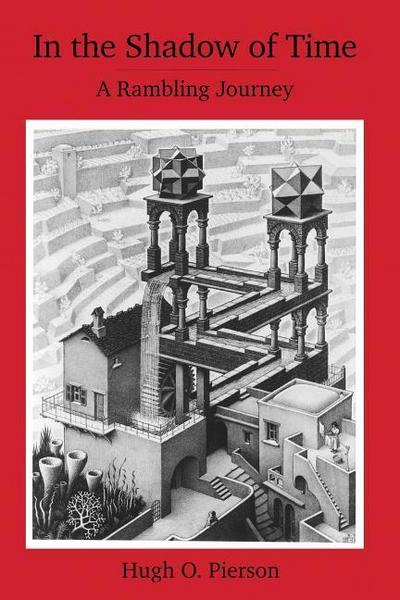 In the Shadow of Time: A Rambling Journey