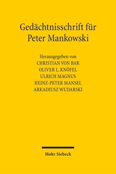 Gedächtnisschrift für Peter Mankowski