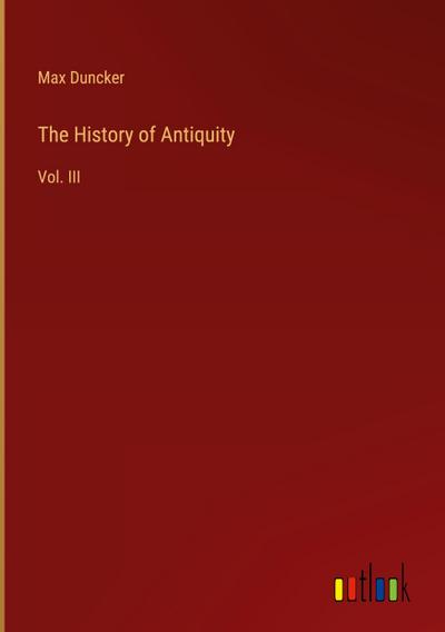 The History of Antiquity