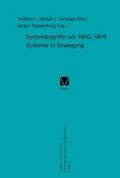 Systembegriffe nach 1800-1809. Systeme in Bewegung