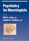 Psychiatry for Neurologists