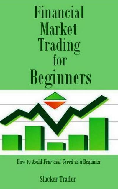 Financial Market Trading for Beginners