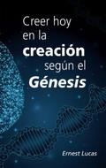 Creer hoy en la creacio’n segu’n el Ge