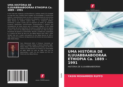 UMA HISTÓRIA DE ILUUABBAABOORAA ETHIOPIA Ca. 1889 - 1991