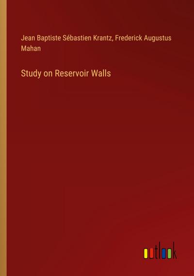 Study on Reservoir Walls