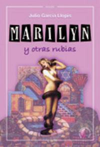 Marilyn y otras rubias