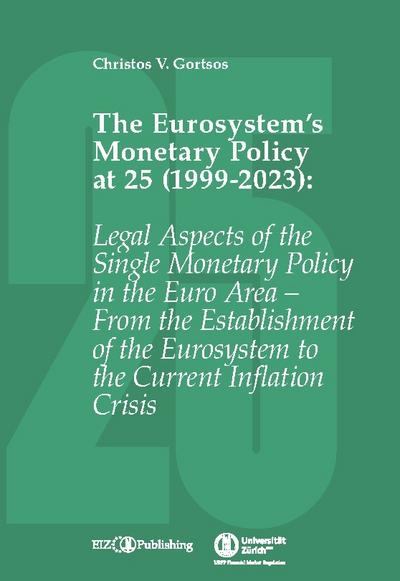 The Eurosystem¿s Monetary Policy at 25 (1999-2023)