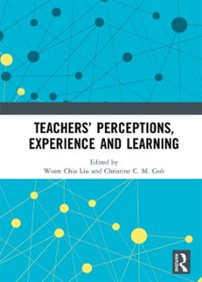 Teachers  Perceptions, Experience and Learning