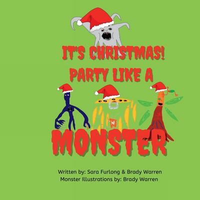 It’s Christmas Party like a monster!