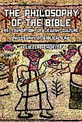 The Philosophy of the Bible as Foundation of Jewish Culture