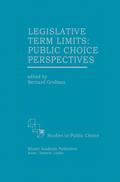 Legislative Term Limits: Public Choice Perspectives