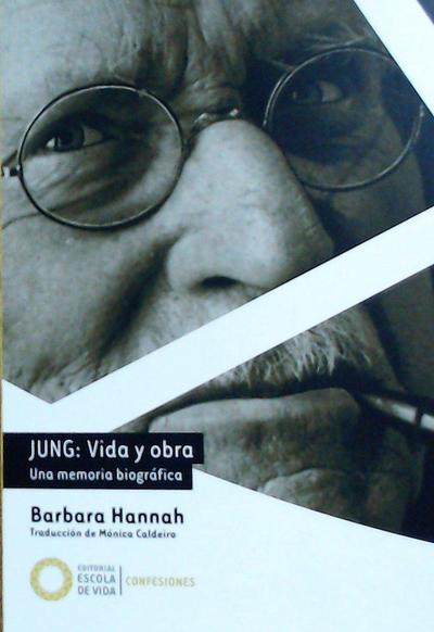 Jung, vida y obra : una memoria biográfica
