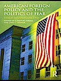 American Foreign Policy and The Politics of Fear