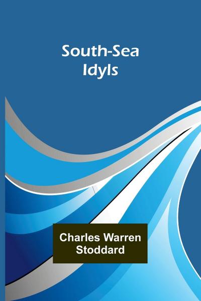 South-Sea Idyls