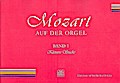 Mozart auf der Orgel Band 1Kleinere Stücke