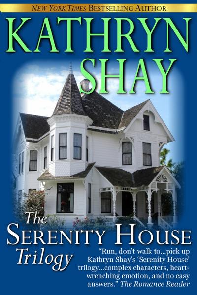 Serenity House Trilogy