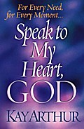 Speak to My Heart, God