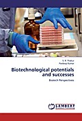 Biotechnological potentials and successes