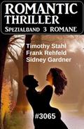 Romantic Thriller Spezialband 3065 - 3 Romane