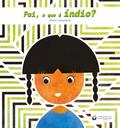 PAI, O QUE É ÍNDIO?