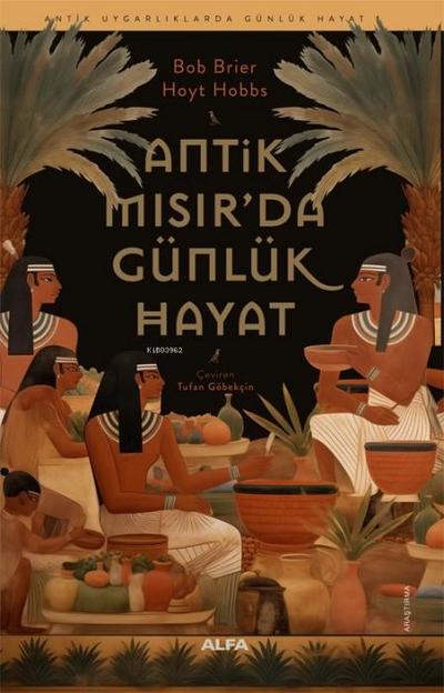 Antik Misirda Günlük Hayat