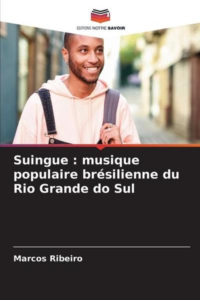 Suingue : musique populaire brésilienne du Rio Grande do Sul