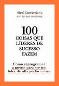 100 coisas que líderes de sucesso fazem