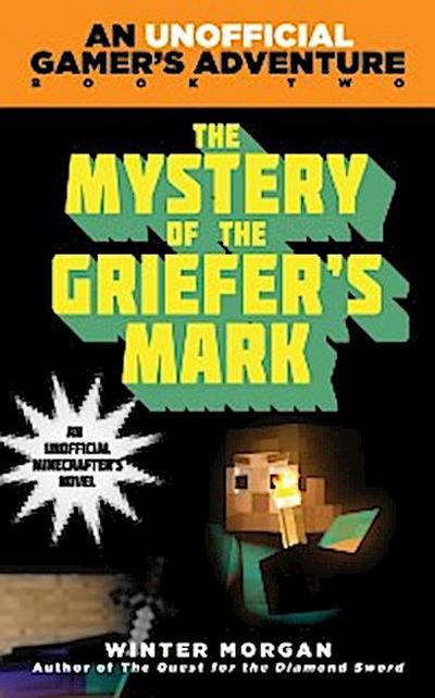 Mystery of the Griefer’s Mark