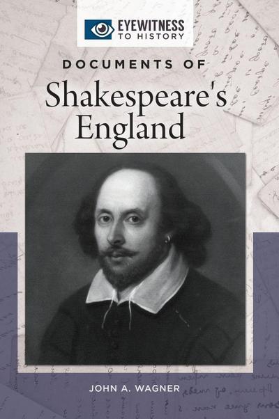 Documents of Shakespeare’s England