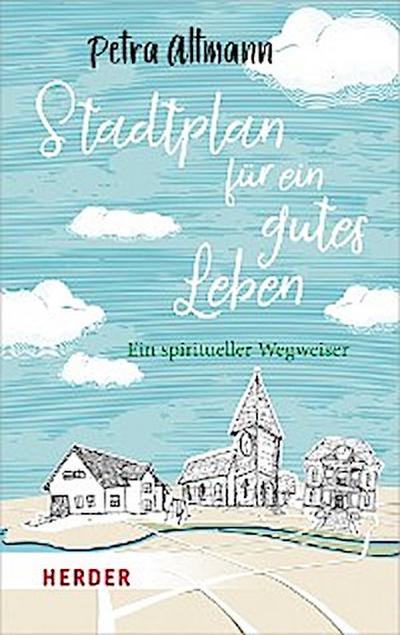 Stadtplan für ein gutes Leben